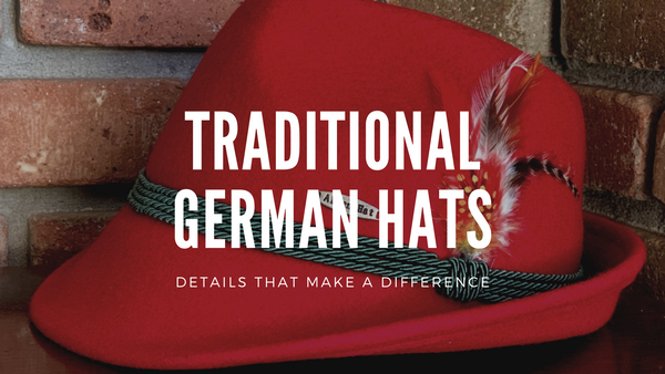 Looking for a Traditional German Hat?