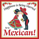 Mexican Gifts: Married To Mexican Tile Magnet - GermanGiftOutlet.com
 - 1
