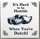 Dutch Culture Magnet Tile (Humble Dutch) - GermanGiftOutlet.com
 - 1