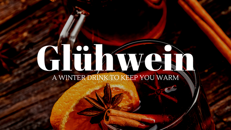 Glühwein - A German Tradition Bringing Gemütlichkeit to Your Home