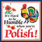 Ceramic Wall Plaque: Humble Polish