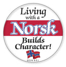 Metal Button: Living with a Norsk - GermanGiftOutlet.com
 - 1