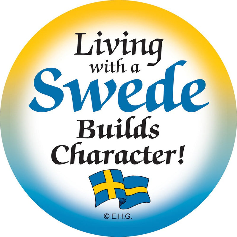 Metal Button: Living with a Swede - GermanGiftOutlet.com
 - 1