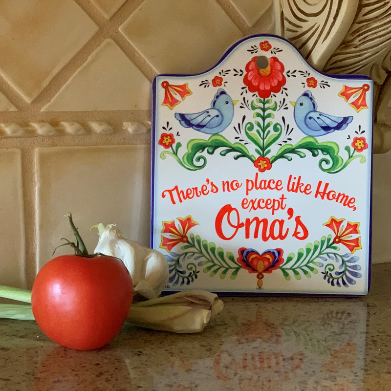 "No Place Like Home Except Oma's" Decorative Trivet