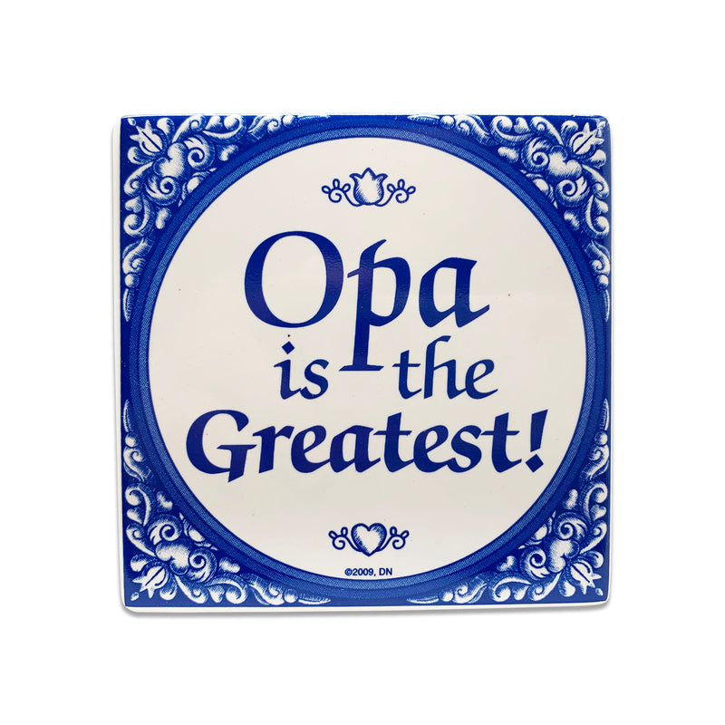Gift For Opa: Opa The Greatest!