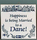Inspirational Wall Plaque: Happiness Married Dane.. - GermanGiftOutlet.com
 - 1