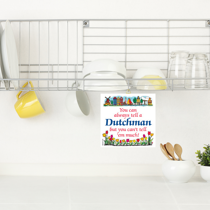Decorative Wall Plaque: Tell a Dutchman
