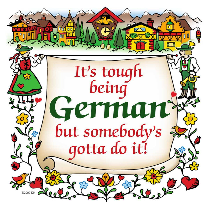 German Gift Wall Plaque Tiles: Tough Being German