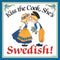 Kitchen Wall Plaques: Kiss Swedish Cook