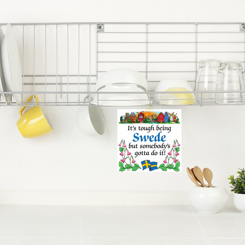 Kitchen Wall Plaques: Tough Being Swedish