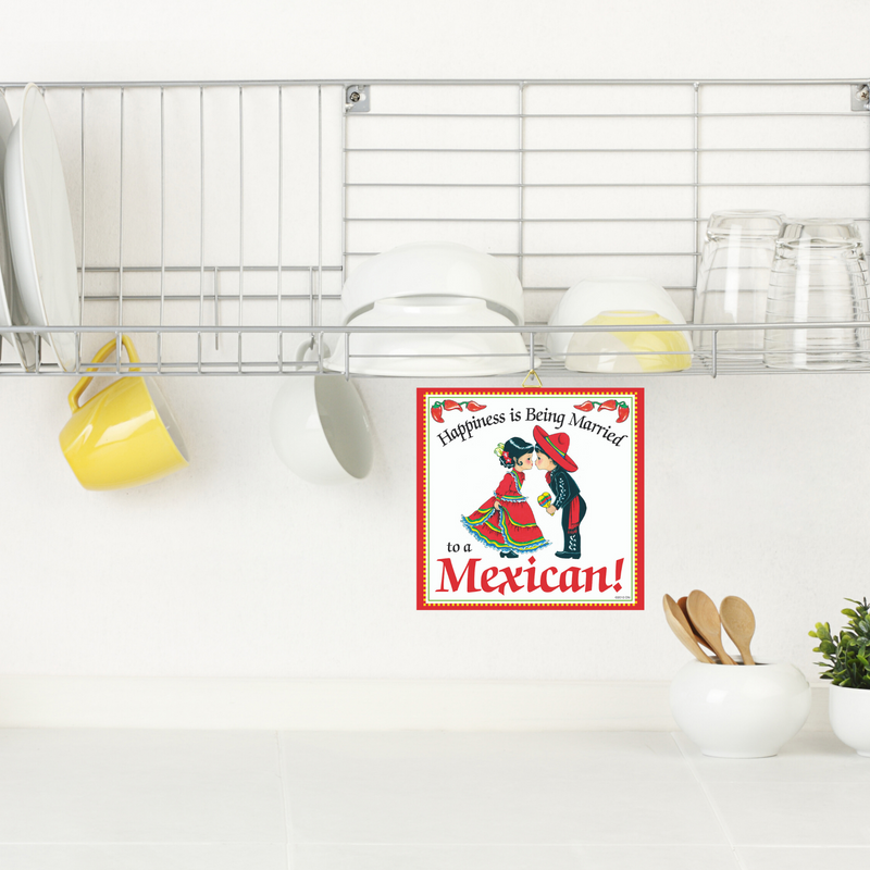 Mexican Gift Plaque: Happiness Married to Mexican