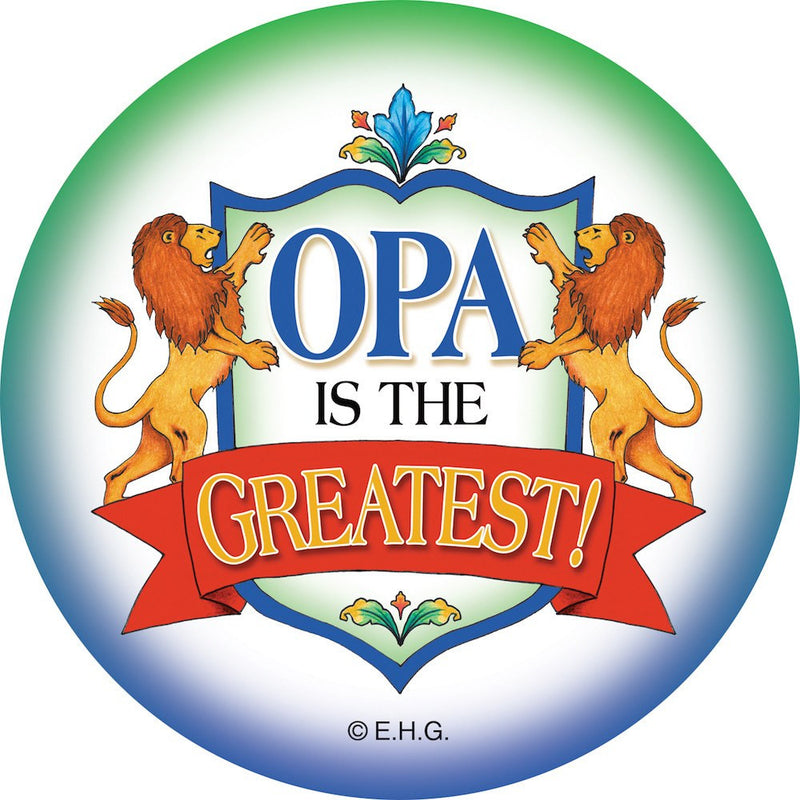 Magnetic Button: Opa is the Greatest - GermanGiftOutlet.com
 - 1