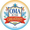Metal Button: Oma is the Greatest - GermanGiftOutlet.com
 - 1