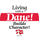 Magnetic Button: Living with Dane - GermanGiftOutlet.com
 - 1