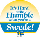 Magnetic Button: Humble Swede - GermanGiftOutlet.com
 - 1