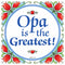 German Opa Gift Idea Magnet Tile: "Opa Is The Greatest"