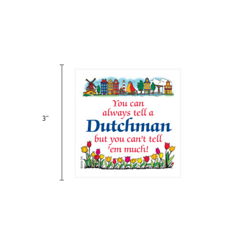 Dutch Souvenirs Magnet Tile (Tell Dutchman)