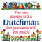 Dutch Souvenirs Magnet Tile (Tell Dutchman)