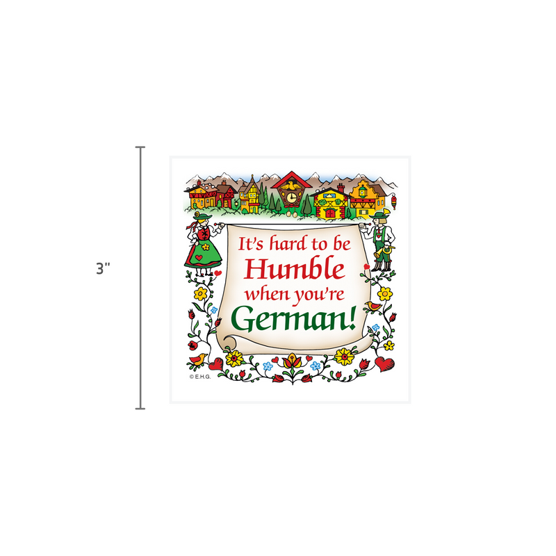 German Gift Idea Magnet (Humble German)