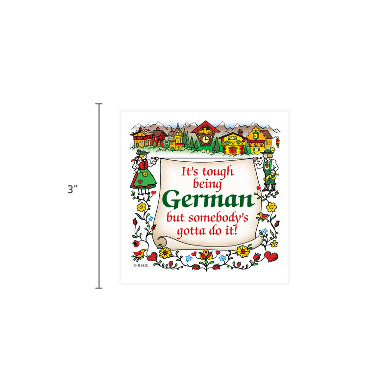 German Gift Idea Magnet (Tough Being German)