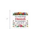 Danish Shop Magnet Tile (Tough Being Danish)