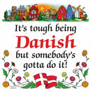 Danish Shop Magnet Tile (Tough Being Danish)