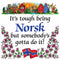 Norwegian Gift Magnet Tile (Tough Being Norsk)