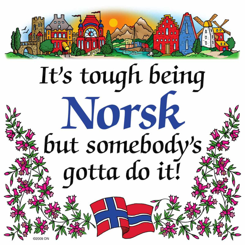 Norwegian Gift Magnet Tile (Tough Being Norsk)