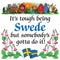Swedish Souvenirs Magnet Tile (Tough Being Swede)