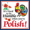 Magnetic Tile: Humble Polish - GermanGiftOutlet.com
 - 1